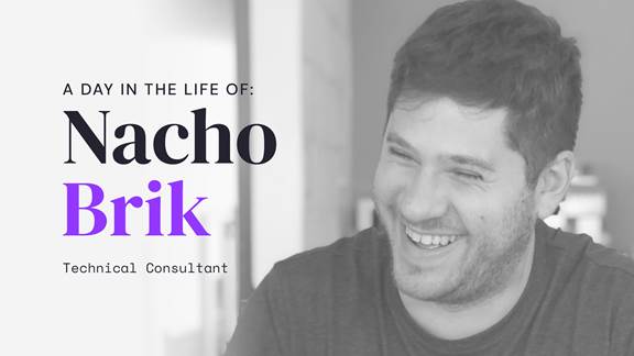"A day in the life of Nacho Brik" with image of employee Nacho Brik