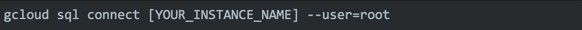 gcloud sql connect
