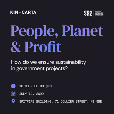 People, Planet & Profit. How do we ensure sustainability in government projects? Event details listed below