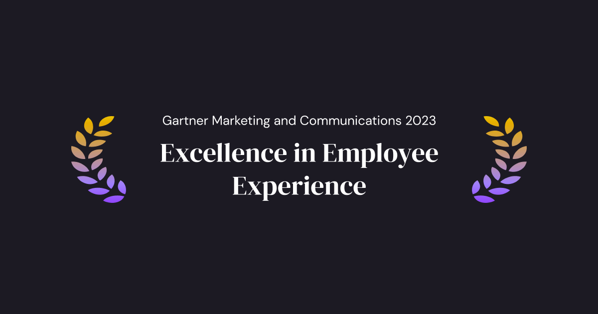 Design that reads: Gartner Marketing and Communications 2023 Excellence in Employee Experience